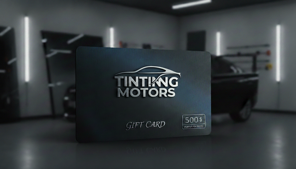 Tinting Motors Gift Card 500$